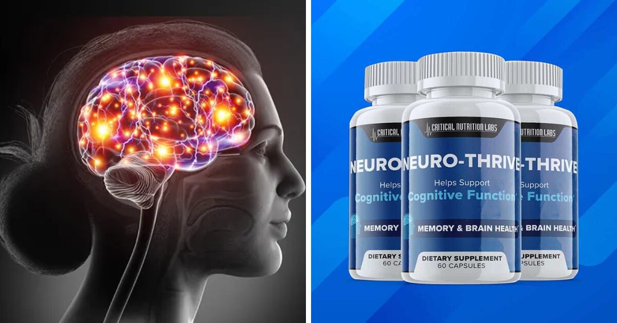 NeuroThrive Reviews 2025: Benefits, Ingredients, Pricing